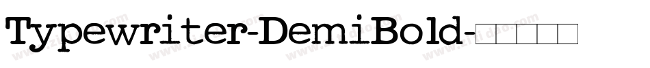 Typewriter-DemiBold字体转换