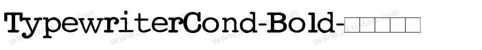 TypewriterCond-Bold字体转换