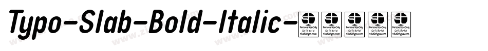 Typo-Slab-Bold-Italic字体转换