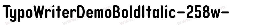 TypoWriterDemoBoldItalic-258w字体转换