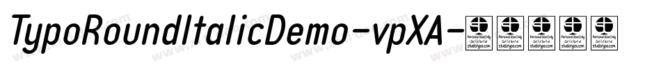 TypoRoundItalicDemo-vpXA字体转换