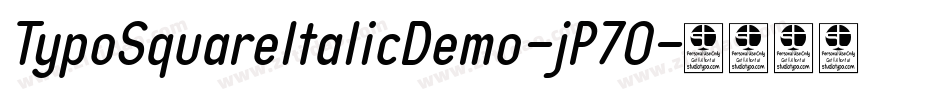 TypoSquareItalicDemo-jP7O字体转换 TypoSquareItalicDemo-jP7O字体转换