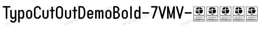 TypoCutOutDemoBold-7VMV字体转换
