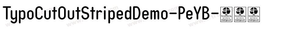 TypoCutOutStripedDemo-PeYB字体转换
