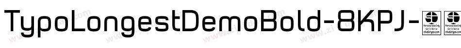 TypoLongestDemoBold-8KPJ字体转换 TypoLongestDemoBold-8KPJ字体转换