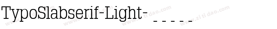TypoSlabserif-Light字体转换
