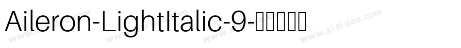 Aileron-LightItalic-9字体转换