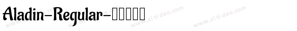 Aladin-Regular字体转换