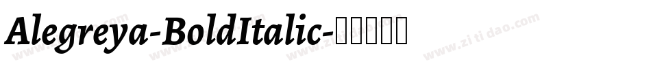 Alegreya-BoldItalic字体转换