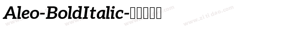 Aleo-BoldItalic字体转换