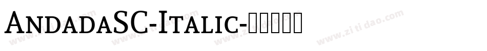 AndadaSC-Italic字体转换