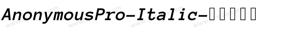 AnonymousPro-Italic字体转换