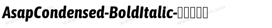 AsapCondensed-BoldItalic字体转换