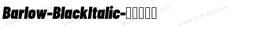 Barlow-BlackItalic字体转换