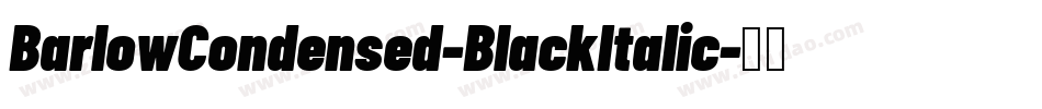 BarlowCondensed-BlackItalic字体转换