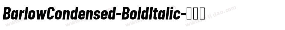 BarlowCondensed-BoldItalic字体转换