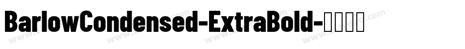 BarlowCondensed-ExtraBold字体转换