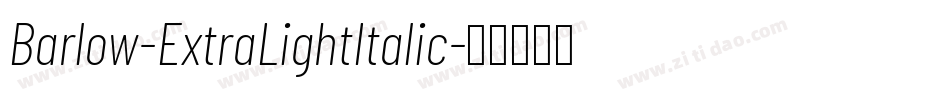 Barlow-ExtraLightItalic字体转换