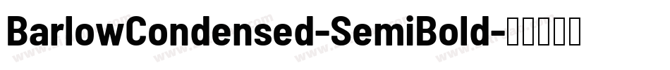 BarlowCondensed-SemiBold字体转换