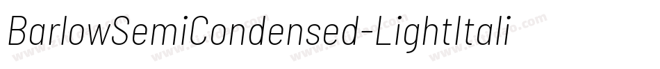 BarlowSemiCondensed-LightItalic字体转换