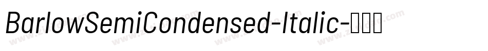 BarlowSemiCondensed-Italic字体转换
