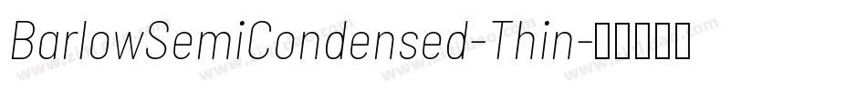 BarlowSemiCondensed-Thin字体转换