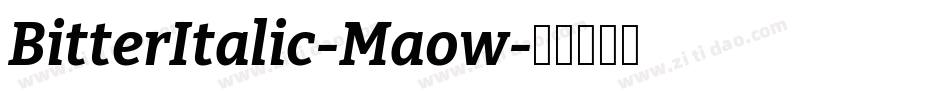 BitterItalic-Maow字体转换
