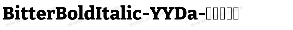 BitterBoldItalic-YYDa字体转换