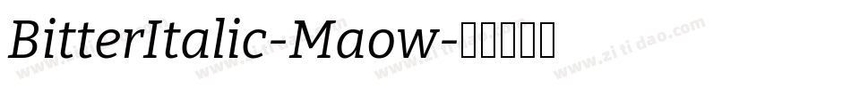 BitterItalic-Maow字体转换