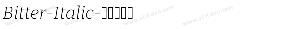 Bitter-Italic字体转换 Bitter-Italic字体转换