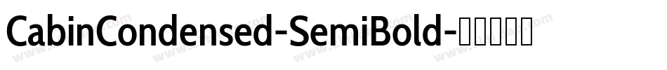 CabinCondensed-SemiBold字体转换
