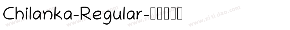 Chilanka-Regular字体转换