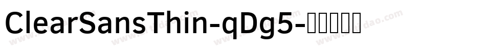 ClearSansThin-qDg5字体转换