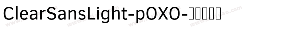 ClearSansLight-pOXO字体转换