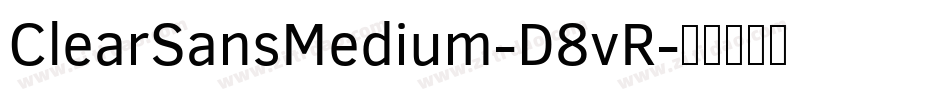 ClearSansMedium-D8vR字体转换