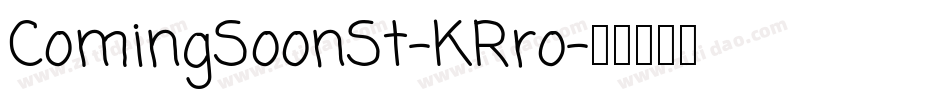 ComingSoonSt-KRro字体转换