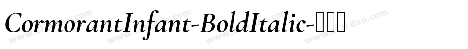 CormorantInfant-BoldItalic字体转换