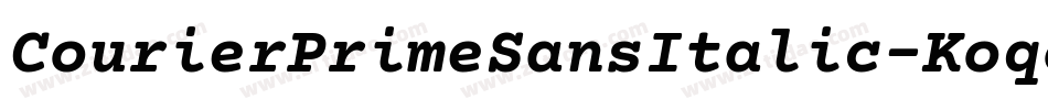 CourierPrimeSansItalic-Koqo字体转换