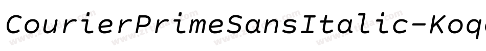 CourierPrimeSansItalic-Koqo字体转换