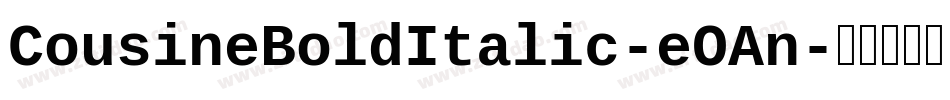 CousineBoldItalic-eOAn字体转换