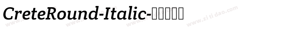 CreteRound-Italic字体转换