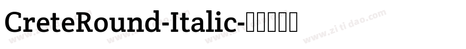 CreteRound-Italic字体转换