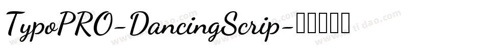 TypoPRO-DancingScrip字体转换