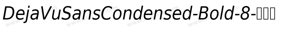 DejaVuSansCondensed-Bold-8字体转换