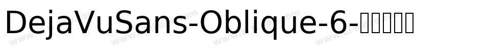 DejaVuSans-Oblique-6字体转换