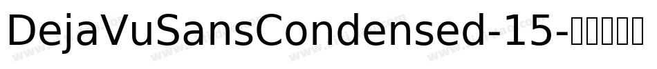 DejaVuSansCondensed-15字体转换