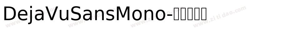 DejaVuSansMono字体转换