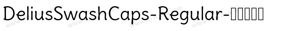 DeliusSwashCaps-Regular字体转换