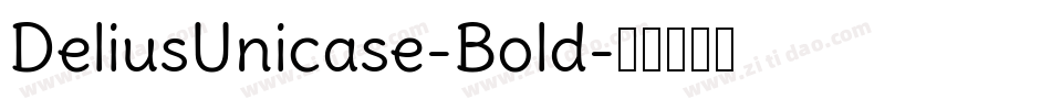DeliusUnicase-Bold字体转换