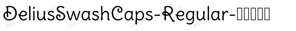 DeliusSwashCaps-Regular字体转换
